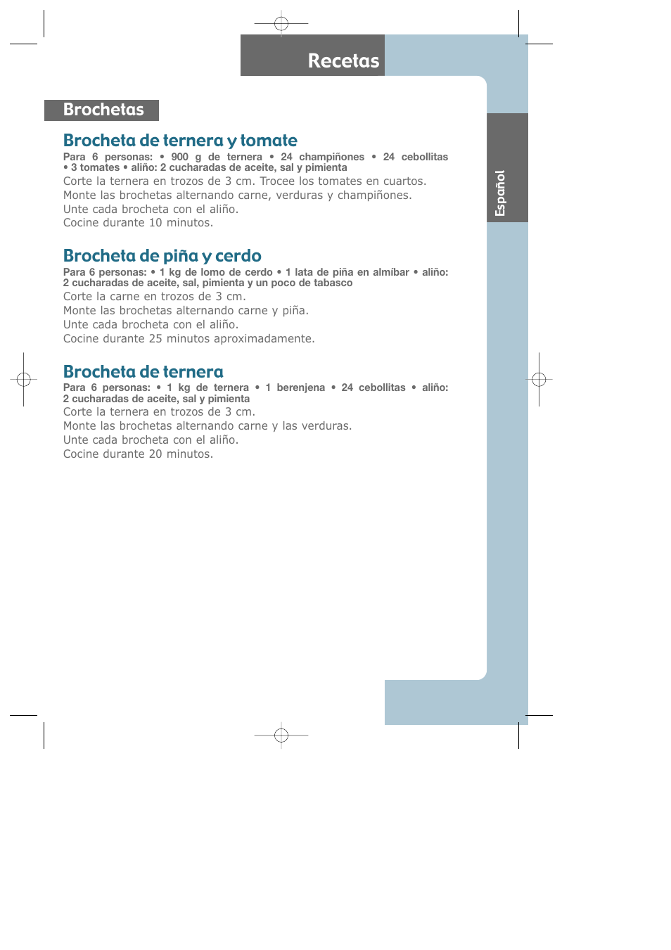 Recetas, Brochetas, Brocheta de ternera y tomate | Brocheta de piña y cerdo, Brocheta de ternera | Groupe SEB USA - T-FAL Electric Grill CB6010 User Manual | Page 24 / 26