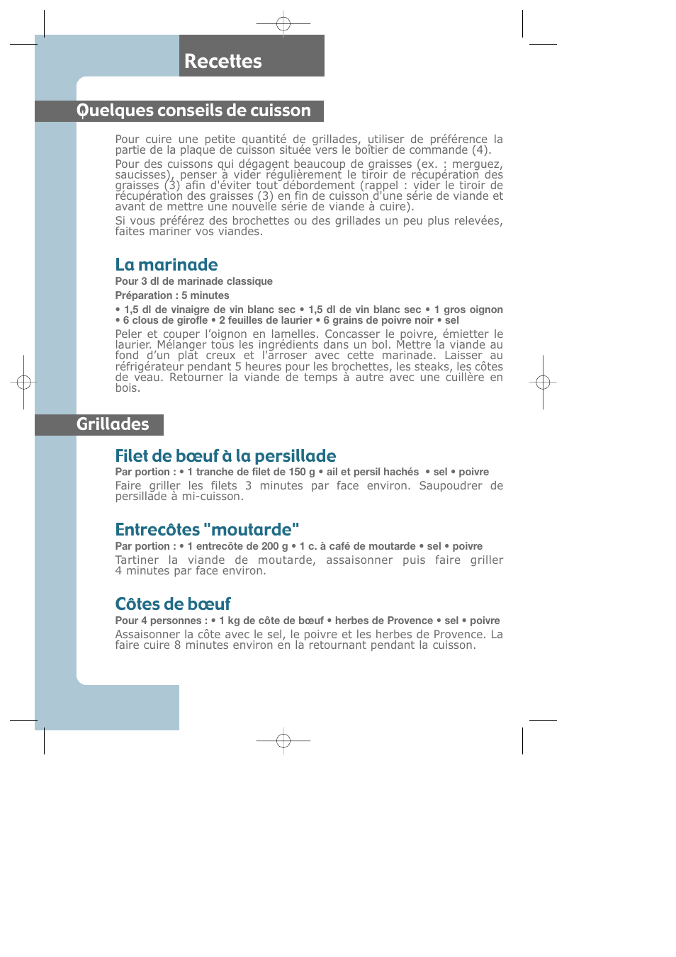 Recettes, Quelques conseils de cuisson, La marinade | Grillades filet de bœuf à la persillade, Entrecôtes "moutarde, Côtes de bœuf | Groupe SEB USA - T-FAL Electric Grill CB6010 User Manual | Page 6 / 26