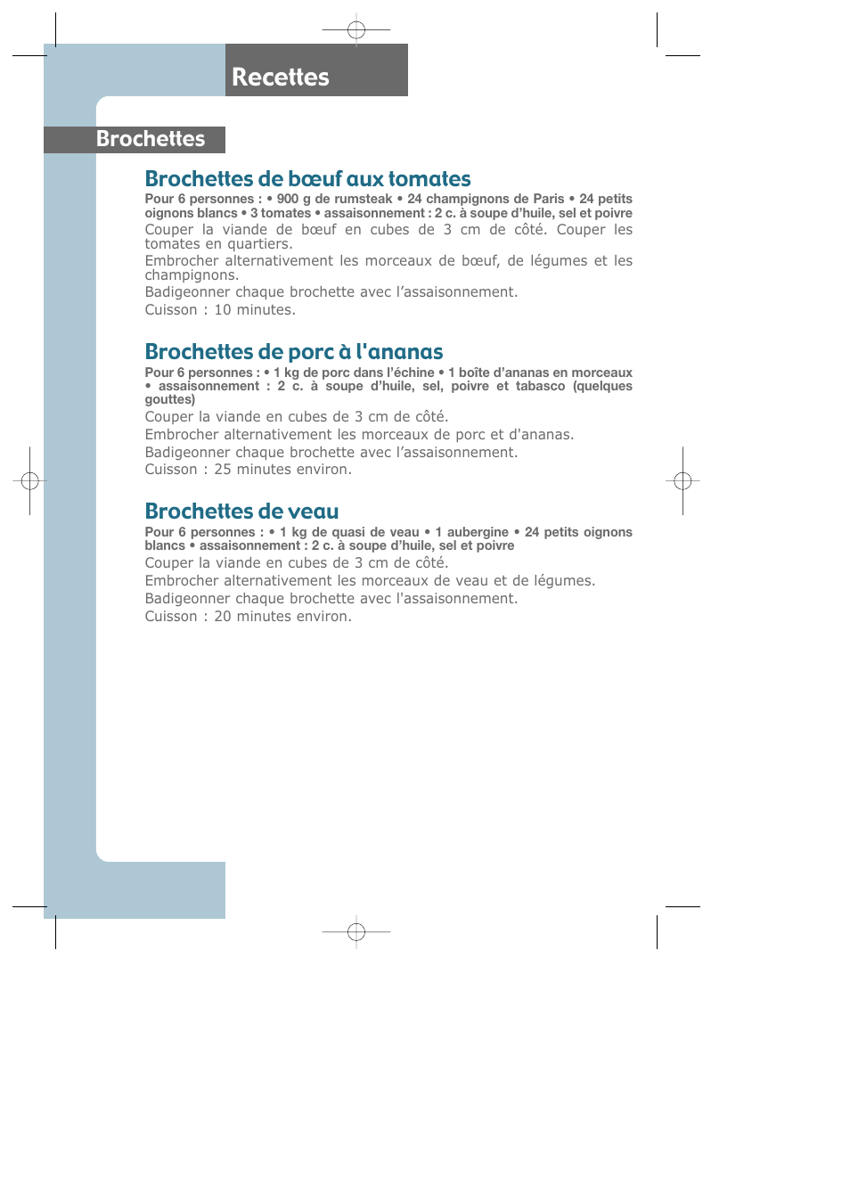 Recettes, Brochettes brochettes de bœuf aux tomates, Brochettes de porc à l'ananas | Brochettes de veau | Groupe SEB USA - T-FAL Electric Grill CB6010 User Manual | Page 8 / 26