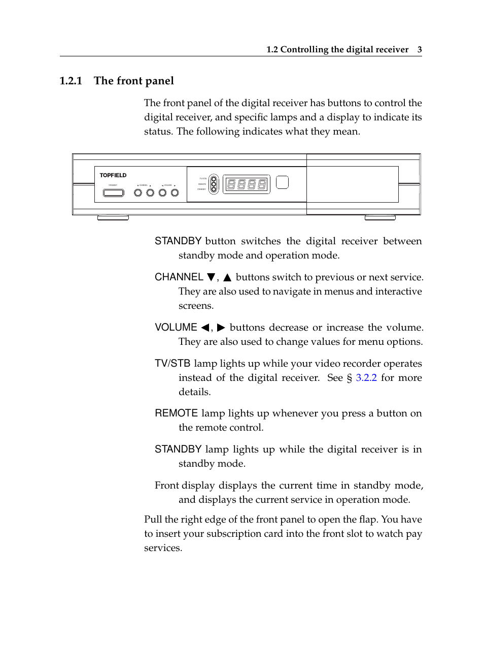1 the front panel, The front panel | Topfield TF 7720 HSCI User Manual | Page 9 / 68