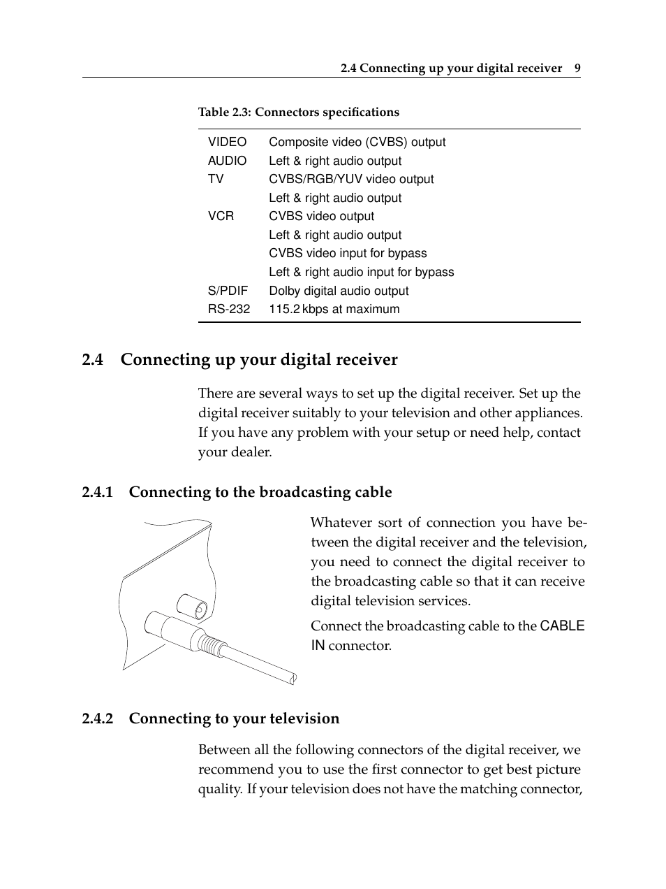 4 connecting up your digital receiver, 1 connecting to the broadcasting cable, 2 connecting to your television | Connecting up your digital receiver, Connecting to the broadcasting cable, Connecting to your television | Topfield USER GUIDE DIGITAL CABLE RECEIVER TF 100 C User Manual | Page 15 / 50