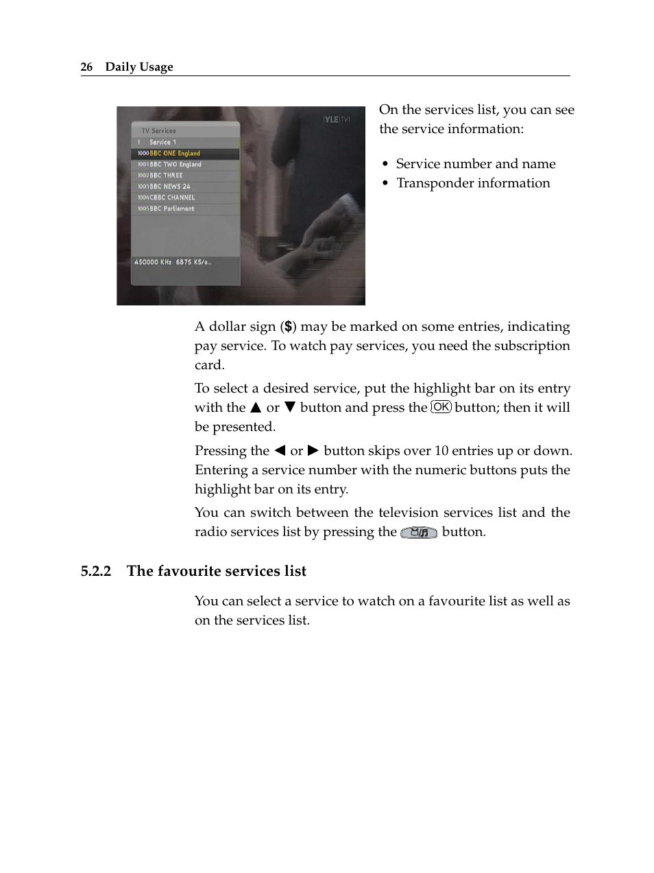 2 the favourite services list, The favourite services list | Topfield USER GUIDE DIGITAL CABLE RECEIVER TF 100 C User Manual | Page 32 / 50