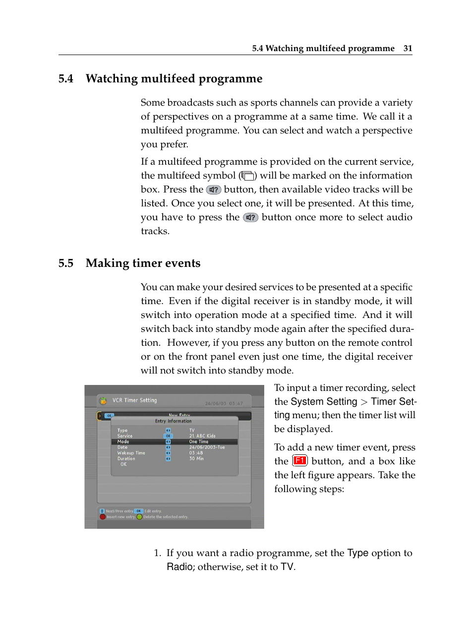 4 watching multifeed programme, 5 making timer events, Watching multifeed programme | Making timer events | Topfield USER GUIDE DIGITAL CABLE RECEIVER TF 100 C User Manual | Page 37 / 50