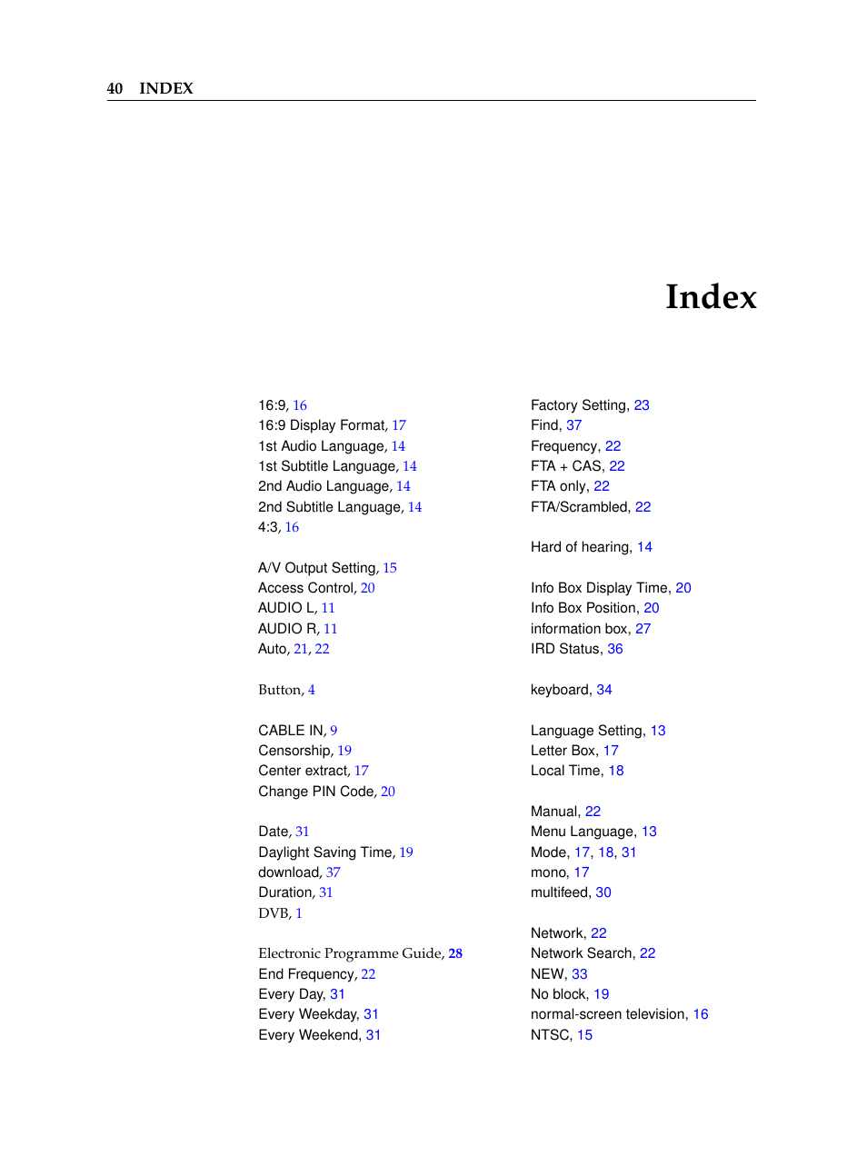 Index | Topfield USER GUIDE DIGITAL CABLE RECEIVER TF 100 C User Manual | Page 46 / 50