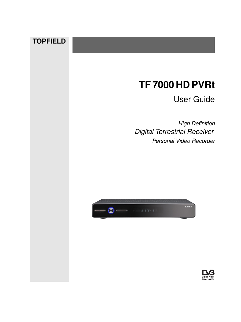 Topfield TF 7000 HD PVRt User Manual | 68 pages
