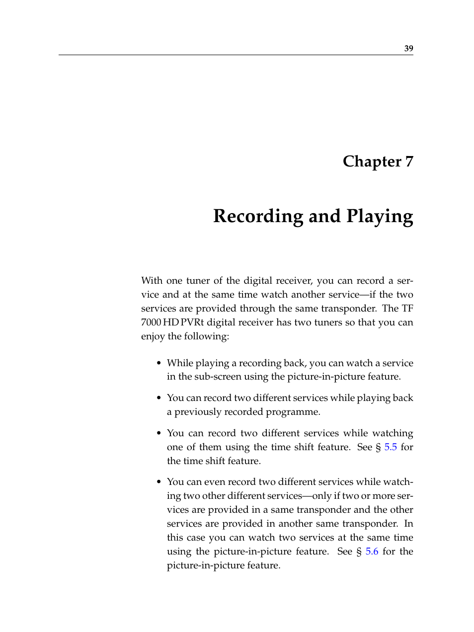 7 recording and playing, Recording and playing, Chapter 7 | Topfield TF 7000 HD PVRt User Manual | Page 45 / 68