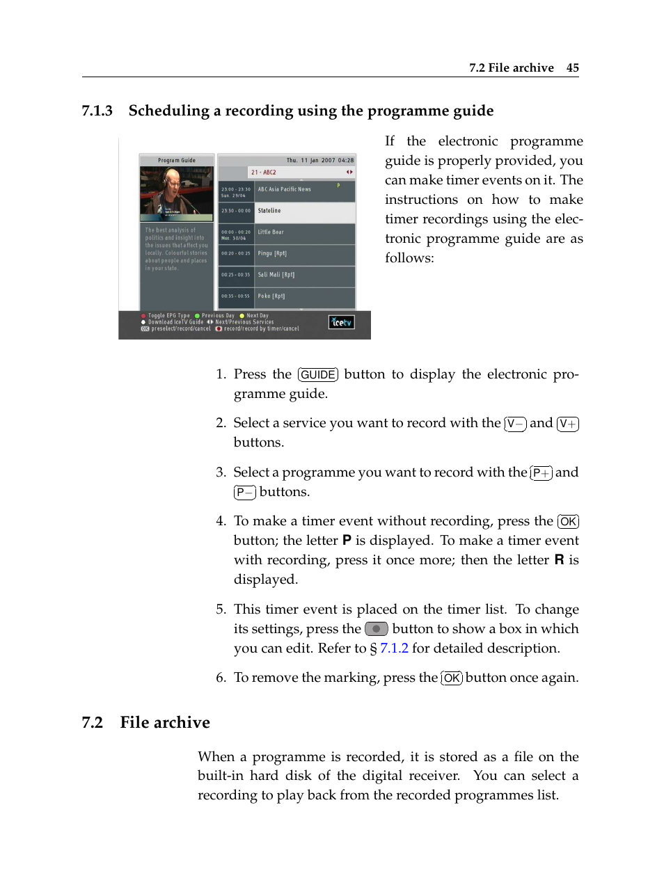 3 scheduling a recording using the programme guide, 2 file archive, Scheduling a recording using the programme guide | File archive | Topfield TF 7000 HD PVRt User Manual | Page 51 / 68