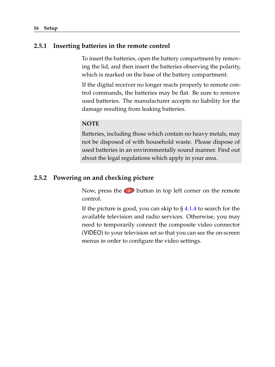 1 inserting batteries in the remote control, 2 powering on and checking picture, Inserting batteries in the remote control | Powering on and checking picture | Topfield TF 5510 PVR User Manual | Page 22 / 108