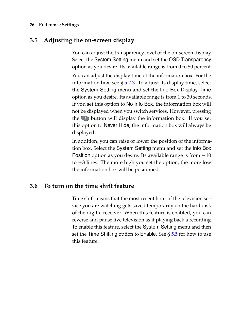 5 adjusting the on-screen display, 6 to turn on the time shift feature, Adjusting the on-screen display | To turn on the time shift feature | Topfield TF 5510 PVR User Manual | Page 32 / 108