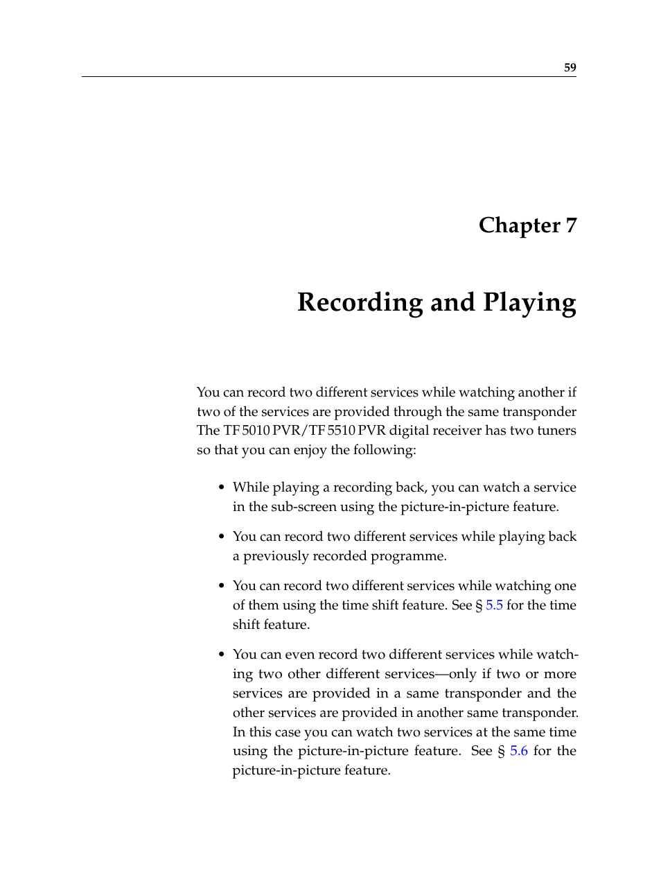 7 recording and playing, Recording and playing, Chapter 7 | Topfield TF 5510 PVR User Manual | Page 65 / 108