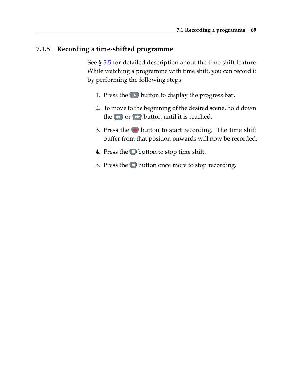 5 recording a time-shifted programme, Recording a time-shifted programme | Topfield TF 5510 PVR User Manual | Page 75 / 108