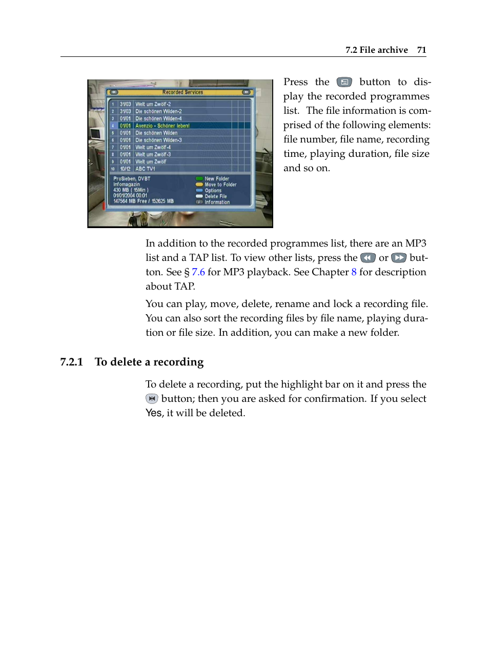 1 to delete a recording, To delete a recording | Topfield TF 5510 PVR User Manual | Page 77 / 108