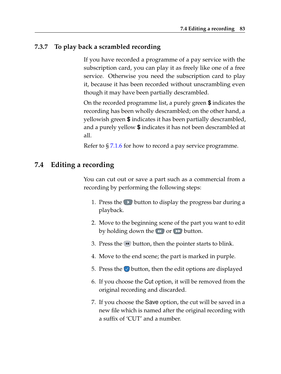 7 to play back a scrambled recording, 4 editing a recording, To play back a scrambled recording | Editing a recording | Topfield TF 5510 PVR User Manual | Page 89 / 108
