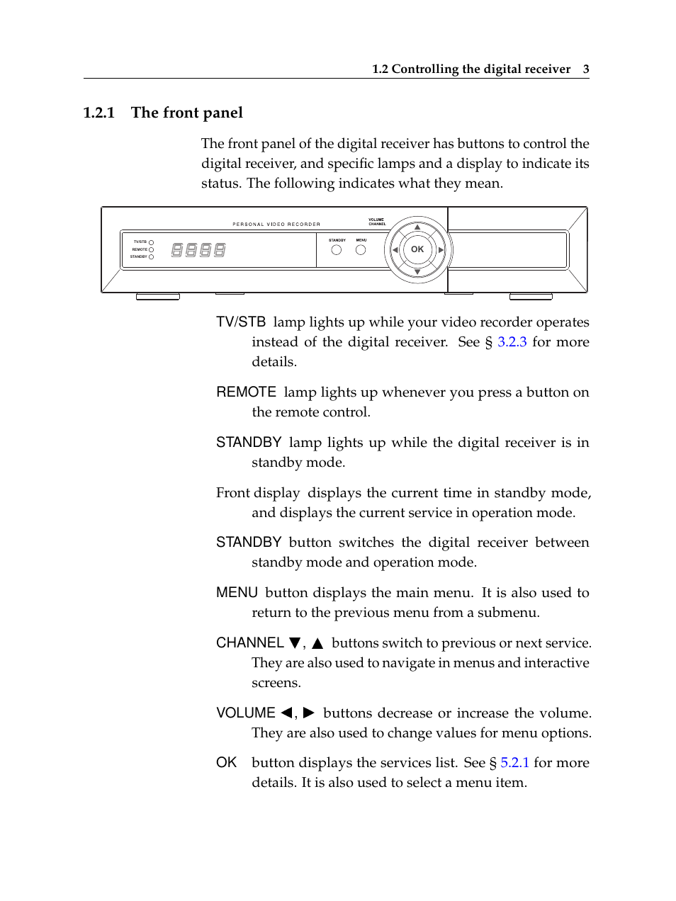 1 the front panel, The front panel | Topfield TF 5510 PVR User Manual | Page 9 / 108