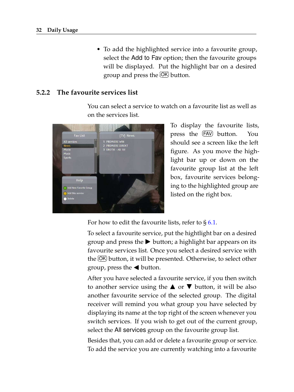 2 the favourite services list, The favourite services list | Topfield Digital Cable Receiver Personal Video Recorder TF 600 PVRc User Manual | Page 38 / 90