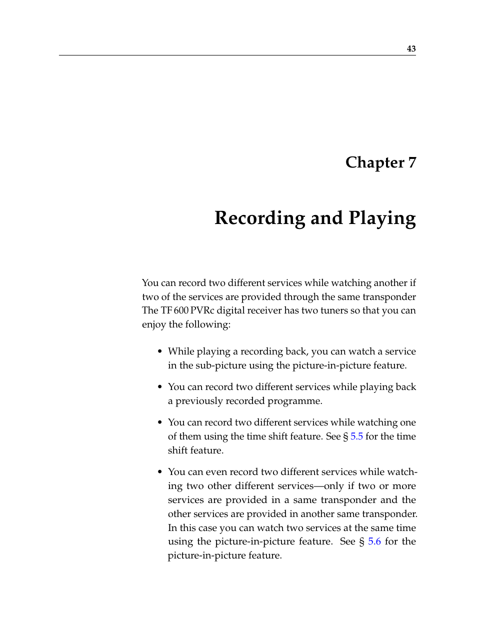 7 recording and playing, Recording and playing, Chapter 7 | Topfield Digital Cable Receiver Personal Video Recorder TF 600 PVRc User Manual | Page 49 / 90