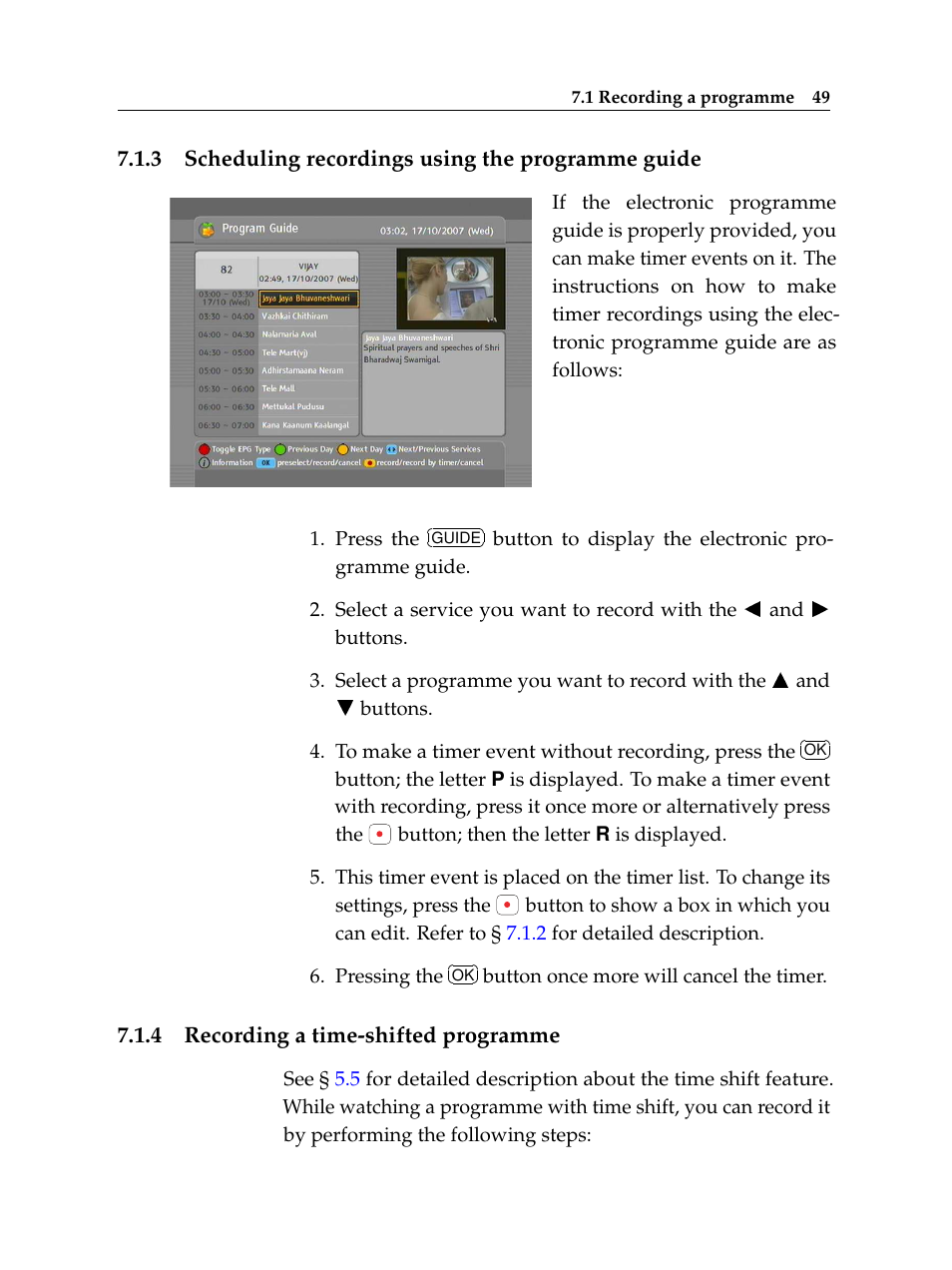 3 scheduling recordings using the programme guide, 4 recording a time-shifted programme, Scheduling recordings using the programme guide | Recording a time-shifted programme | Topfield Digital Cable Receiver Personal Video Recorder TF 600 PVRc User Manual | Page 55 / 90