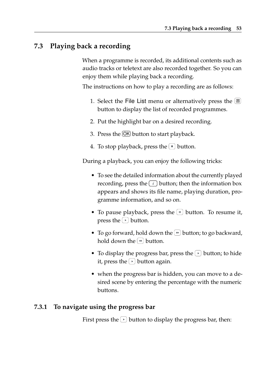 3 playing back a recording, 1 to navigate using the progress bar, Playing back a recording | To navigate using the progress bar | Topfield Digital Cable Receiver Personal Video Recorder TF 600 PVRc User Manual | Page 59 / 90