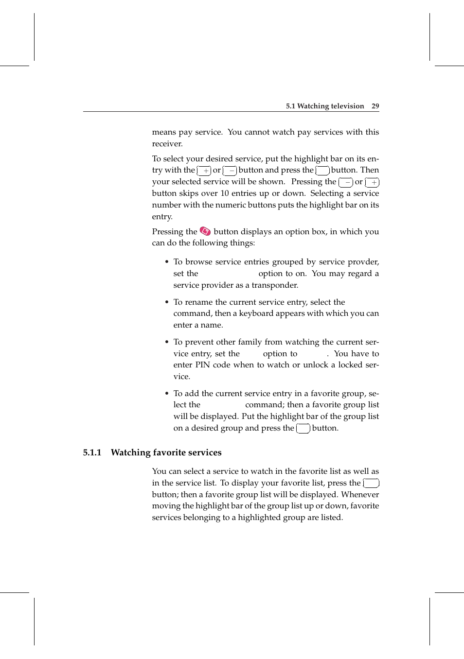 1 watching favorite services, Watching favorite services | Topfield DV3 Digital Terrestrial Receiver Personal Video Recorder TF 6000 PVRt User Manual | Page 37 / 88