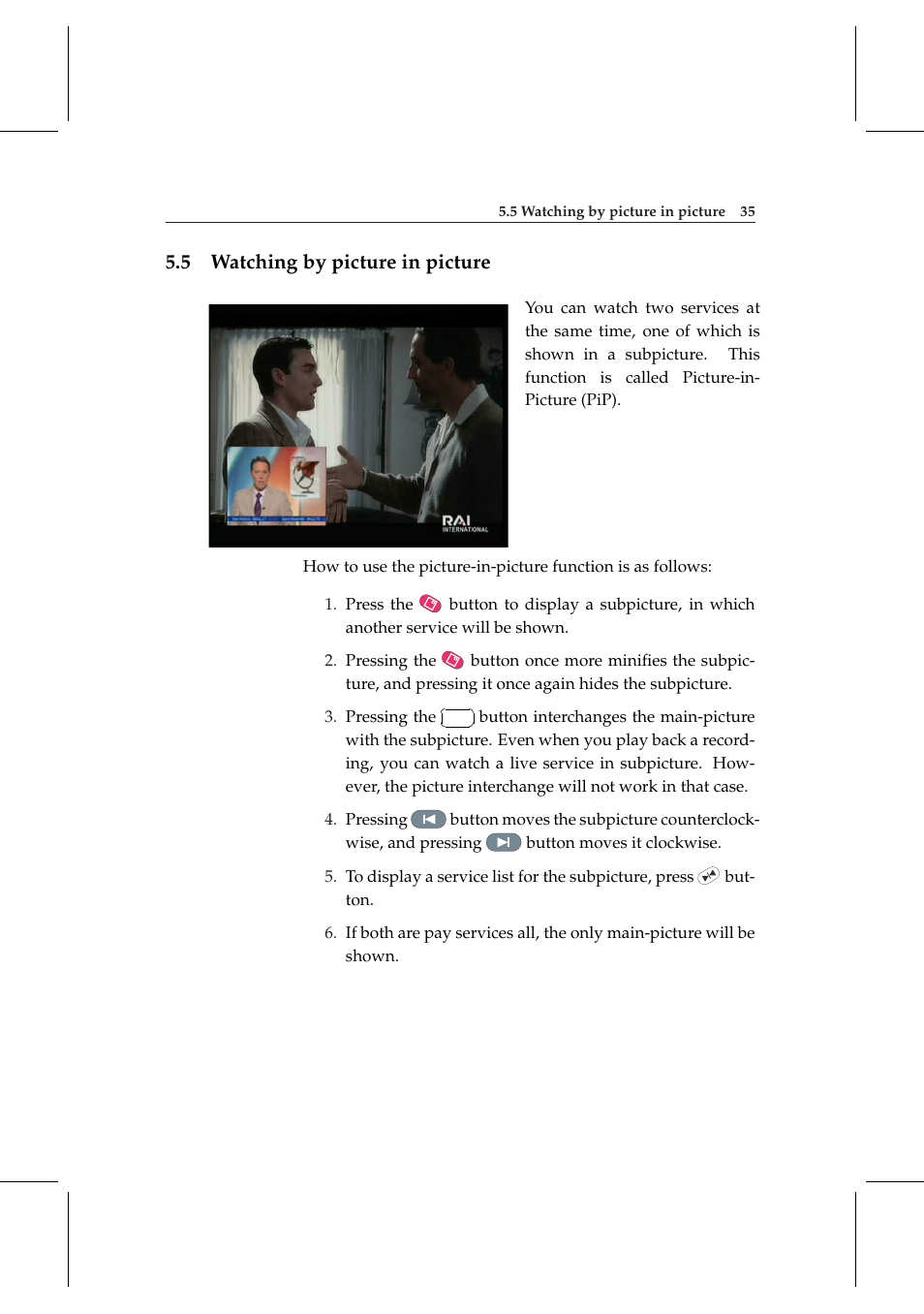 5 watching by picture in picture, Watching by picture in picture | Topfield DV3 Digital Terrestrial Receiver Personal Video Recorder TF 6000 PVRt User Manual | Page 43 / 88
