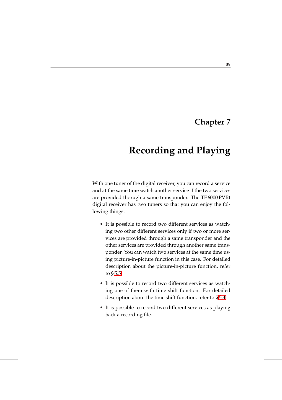 7 recording and playing, Recording and playing, Chapter 7 | Topfield DV3 Digital Terrestrial Receiver Personal Video Recorder TF 6000 PVRt User Manual | Page 47 / 88