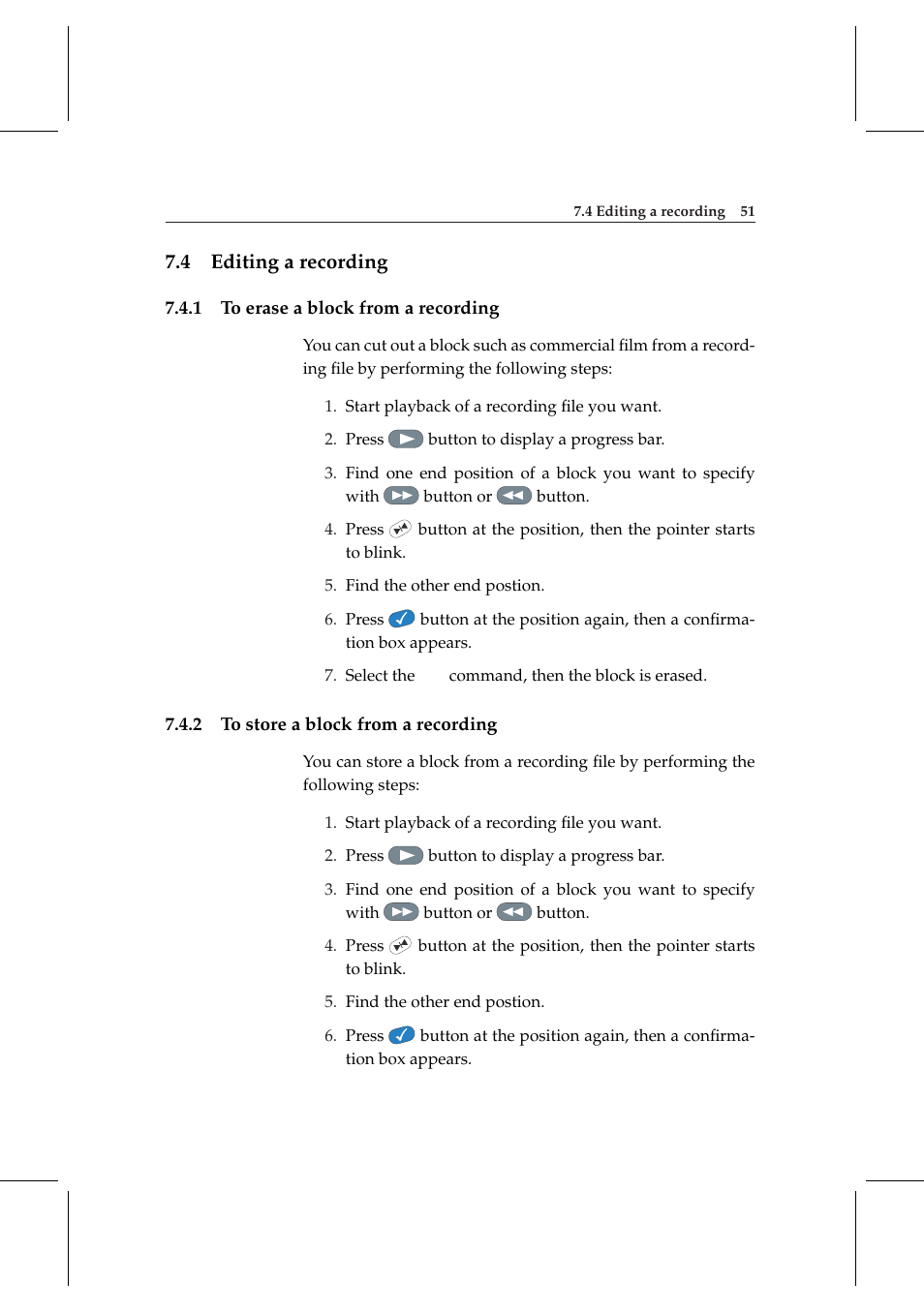 4 editing a recording, 1 to erase a block from a recording, 2 to store a block from a recording | Editing a recording, To erase a block from a recording, To store a block from a recording | Topfield DV3 Digital Terrestrial Receiver Personal Video Recorder TF 6000 PVRt User Manual | Page 59 / 88