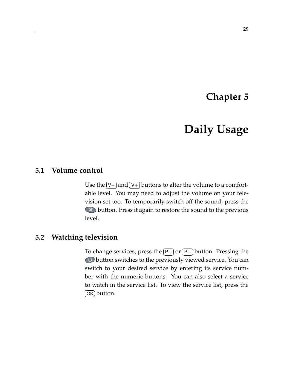 5 daily usage, 1 volume control, 2 watching television | Daily usage, Volume control, Watching television, Chapter 5 | Topfield TF 5100 PVR User Manual | Page 35 / 76