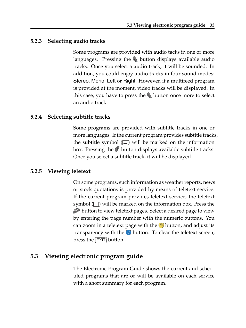 3 selecting audio tracks, 4 selecting subtitle tracks, 5 viewing teletext | 3 viewing electronic program guide, Selecting audio tracks, Selecting subtitle tracks, Viewing teletext, Viewing electronic program guide | Topfield TF 5100 PVR User Manual | Page 39 / 76