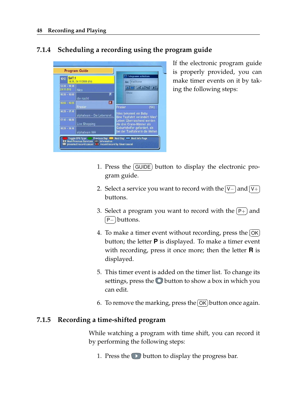 4 scheduling a recording using the program guide, 5 recording a time-shifted program, Scheduling a recording using the program guide | Recording a time-shifted program | Topfield TF 5100 PVR User Manual | Page 54 / 76