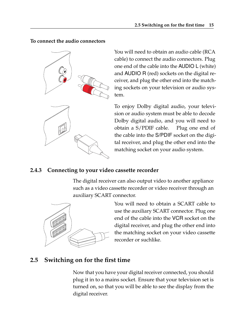 3 connecting to your video cassette recorder, 5 switching on for the first time, Connecting to your video cassette recorder | Switching on for the first time | Topfield Digital Terrestrial Receiver PERSONAL VIDEO RECORDER TF 600 PVRt User Manual | Page 21 / 90