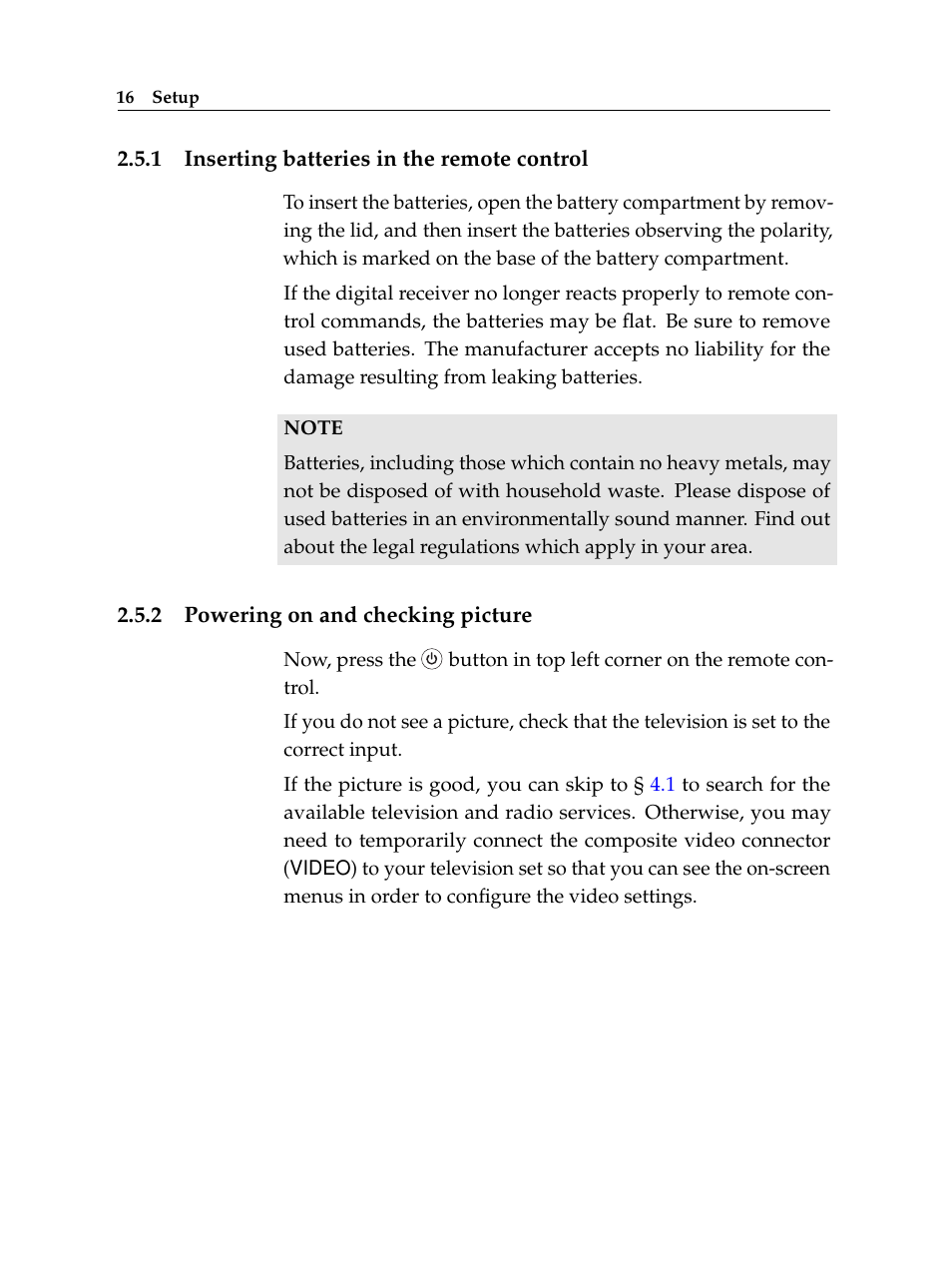 1 inserting batteries in the remote control, 2 powering on and checking picture, Inserting batteries in the remote control | Powering on and checking picture | Topfield Digital Terrestrial Receiver PERSONAL VIDEO RECORDER TF 600 PVRt User Manual | Page 22 / 90