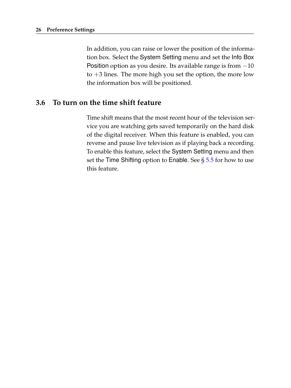 6 to turn on the time shift feature, To turn on the time shift feature | Topfield Digital Terrestrial Receiver PERSONAL VIDEO RECORDER TF 600 PVRt User Manual | Page 32 / 90