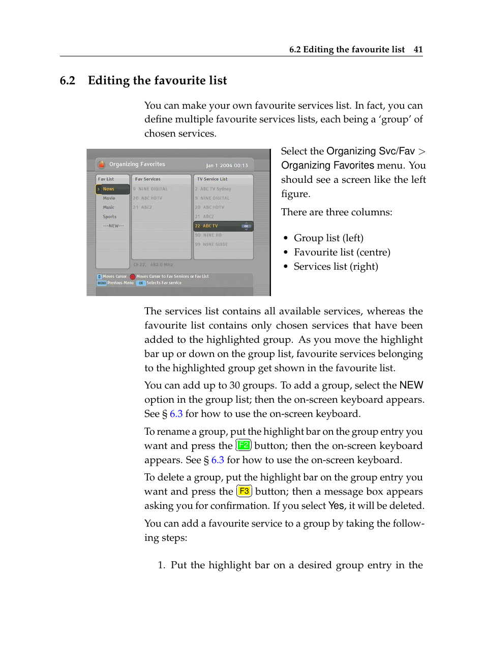 2 editing the favourite list, Editing the favourite list | Topfield Digital Terrestrial Receiver PERSONAL VIDEO RECORDER TF 600 PVRt User Manual | Page 47 / 90