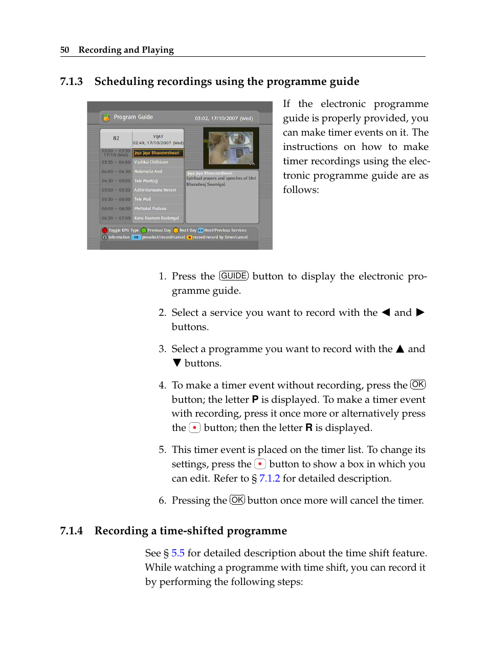 3 scheduling recordings using the programme guide, 4 recording a time-shifted programme, Scheduling recordings using the programme guide | Recording a time-shifted programme | Topfield Digital Terrestrial Receiver PERSONAL VIDEO RECORDER TF 600 PVRt User Manual | Page 56 / 90