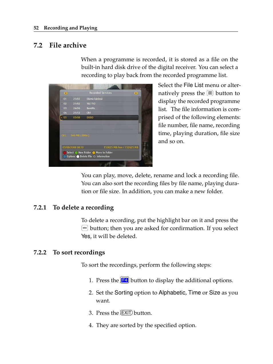 2 file archive, 1 to delete a recording, 2 to sort recordings | File archive, To delete a recording, To sort recordings | Topfield Digital Terrestrial Receiver PERSONAL VIDEO RECORDER TF 600 PVRt User Manual | Page 58 / 90