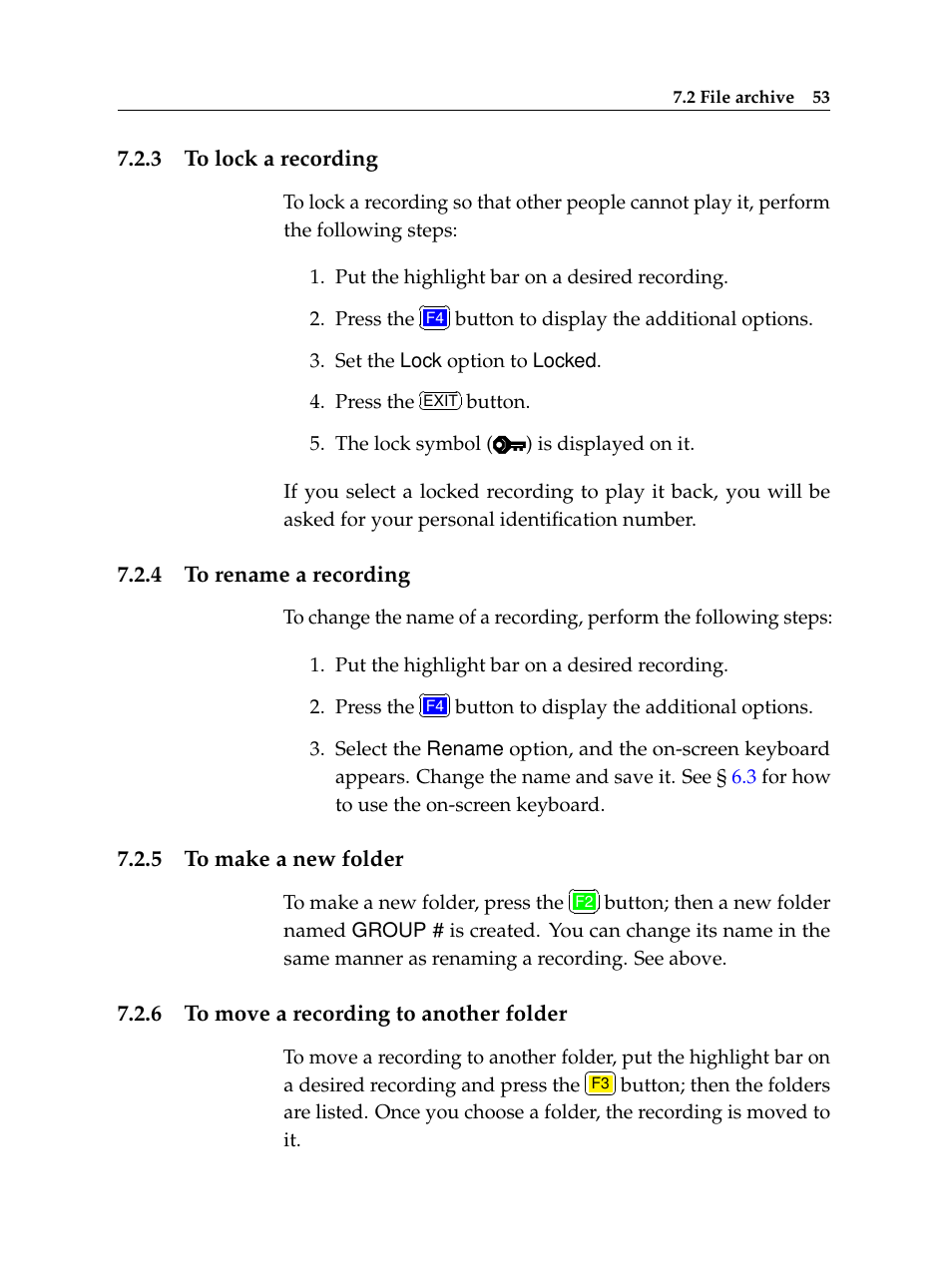 3 to lock a recording, 4 to rename a recording, 5 to make a new folder | 6 to move a recording to another folder, To lock a recording, To rename a recording, To make a new folder, To move a recording to another folder | Topfield Digital Terrestrial Receiver PERSONAL VIDEO RECORDER TF 600 PVRt User Manual | Page 59 / 90