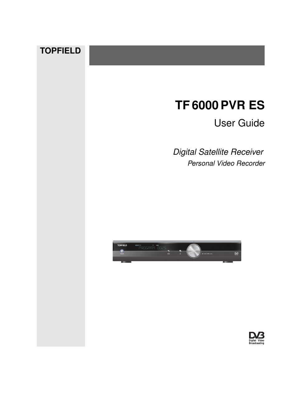 Topfield TF 6000 PVR ES User Manual | 110 pages