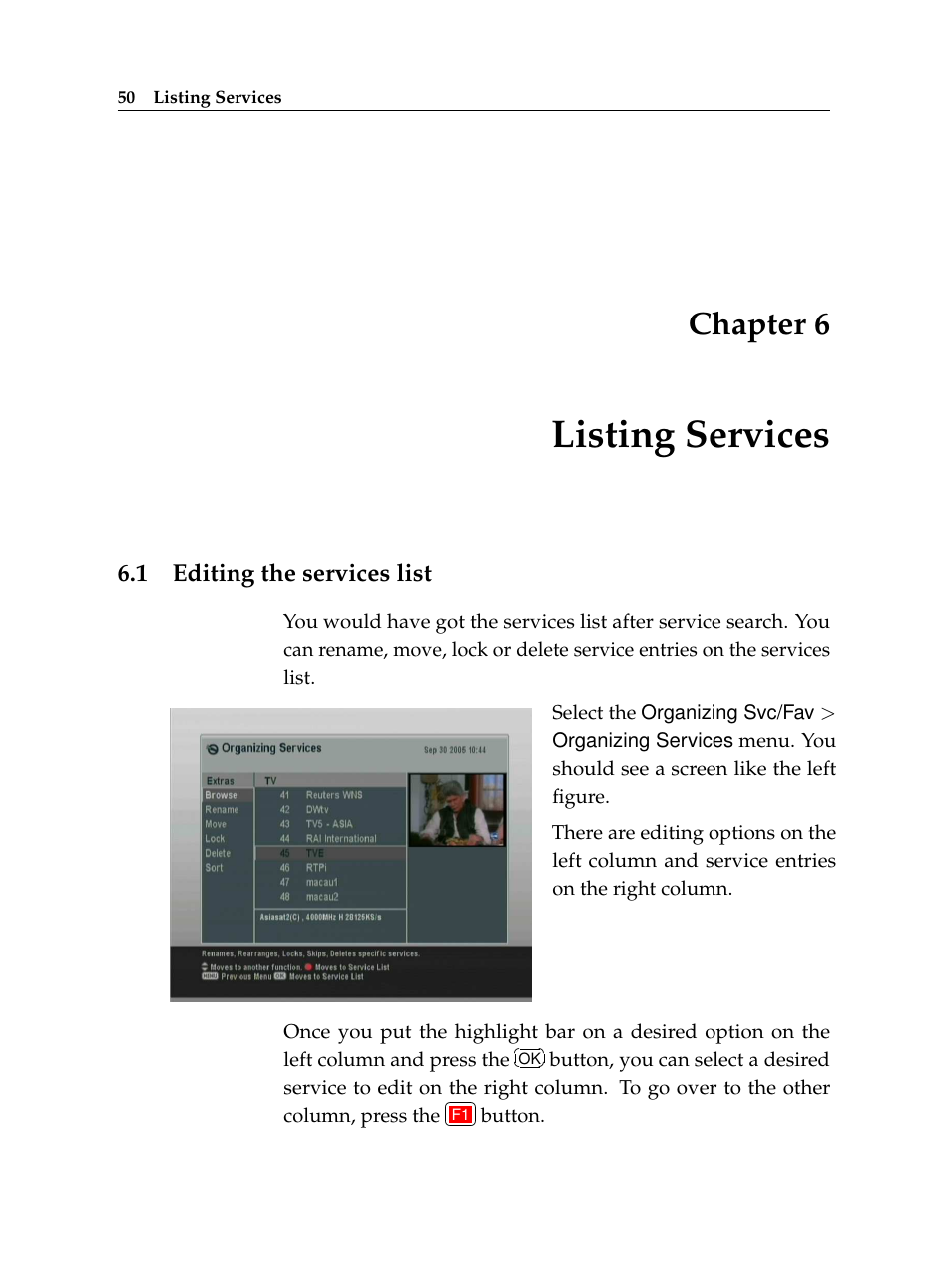 6 listing services, 1 editing the services list, Listing services | Editing the services list, Chapter 6 | Topfield TF 6000 PVR ES User Manual | Page 58 / 110