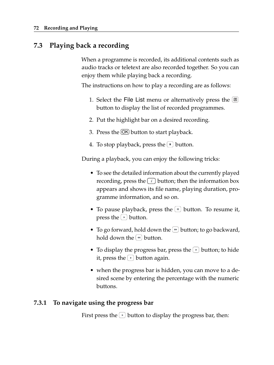 3 playing back a recording, 1 to navigate using the progress bar, Playing back a recording | To navigate using the progress bar | Topfield TF 6000 PVR ES User Manual | Page 80 / 110