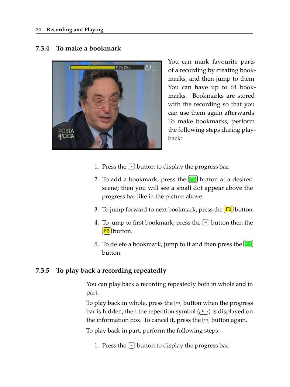 4 to make a bookmark, 5 to play back a recording repeatedly, To make a bookmark | To play back a recording repeatedly | Topfield TF 6000 PVR ES User Manual | Page 82 / 110