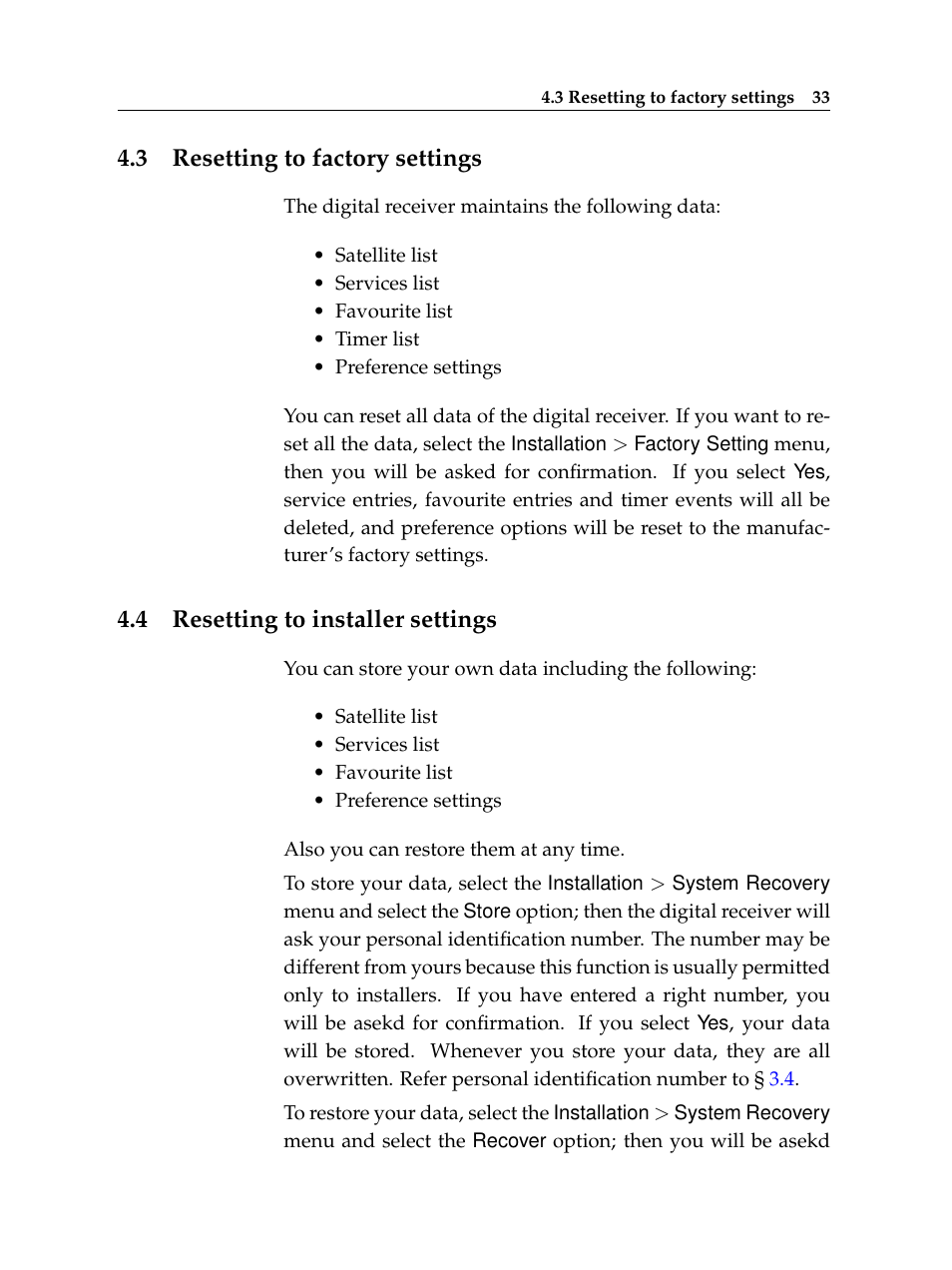 3 resetting to factory settings, 4 resetting to installer settings, Resetting to factory settings | Resetting to installer settings | Topfield High Defninition Digital Satellite Receiver HV7700 HSCI User Manual | Page 39 / 64