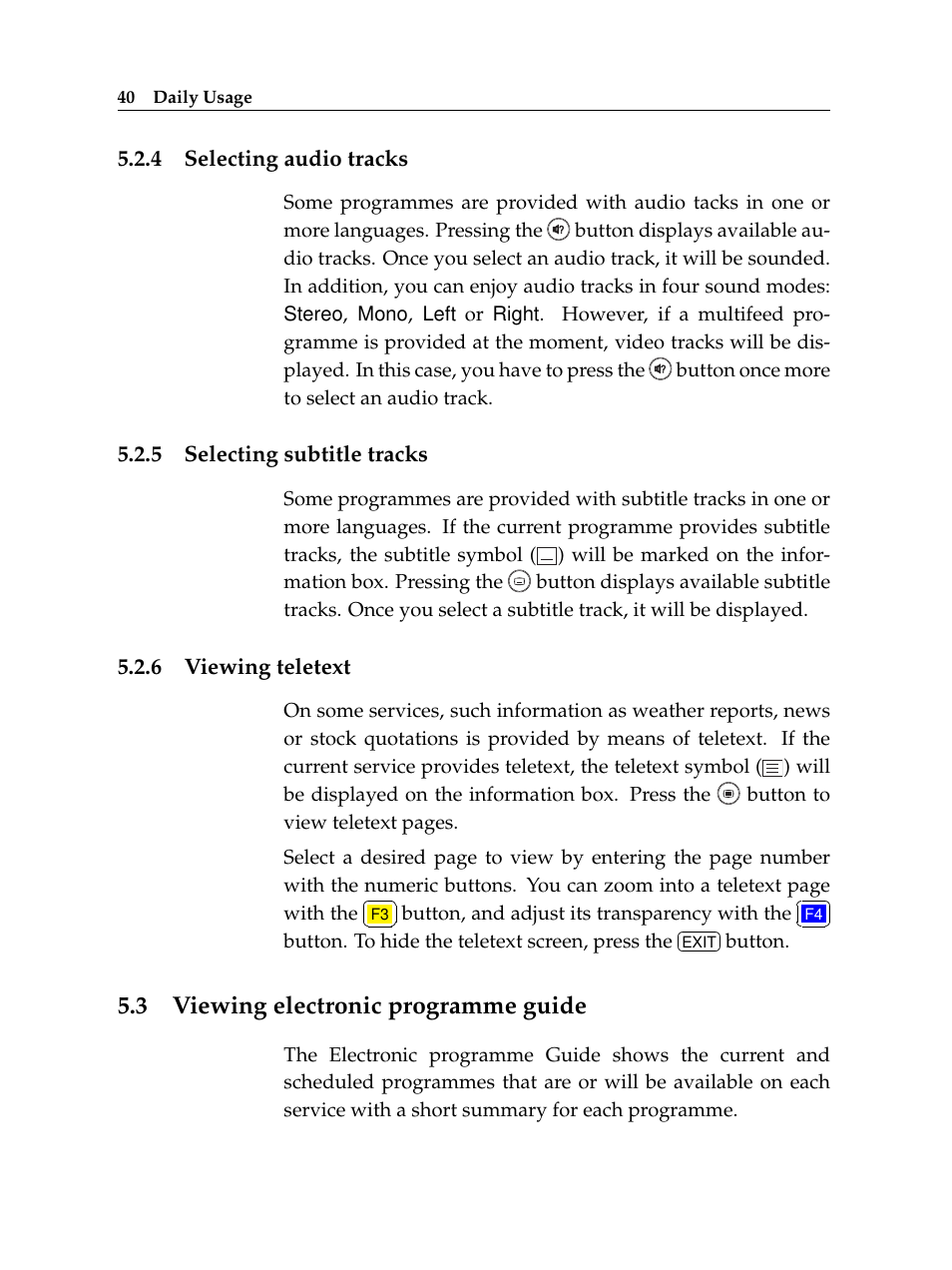4 selecting audio tracks, 5 selecting subtitle tracks, 6 viewing teletext | 3 viewing electronic programme guide, Selecting audio tracks, Selecting subtitle tracks, Viewing teletext, Viewing electronic programme guide | Topfield High Defninition Digital Satellite Receiver HV7700 HSCI User Manual | Page 46 / 64