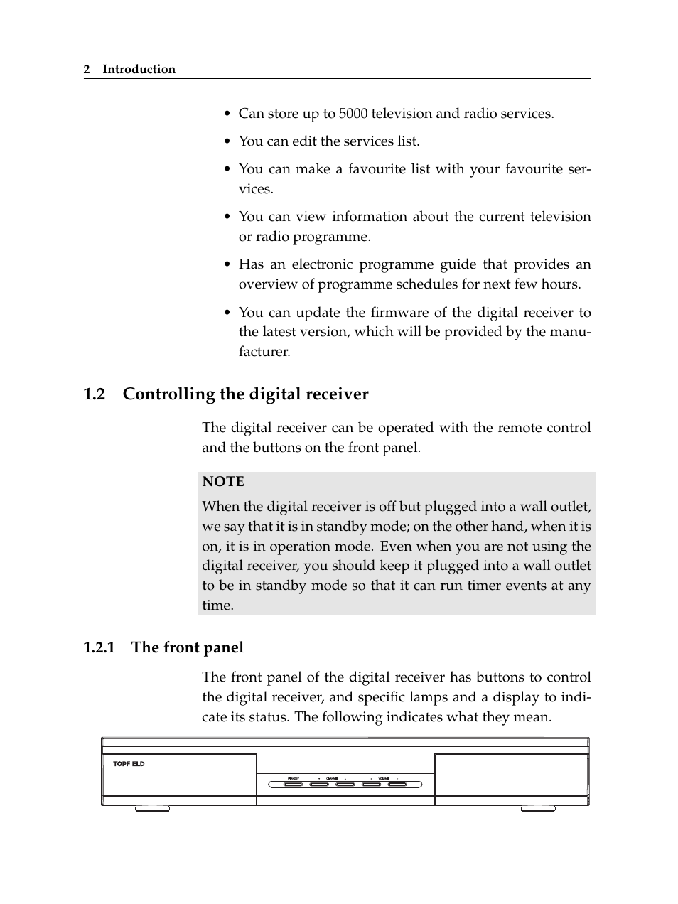 2 controlling the digital receiver, 1 the front panel, Controlling the digital receiver | The front panel | Topfield High Defninition Digital Satellite Receiver HV7700 HSCI User Manual | Page 8 / 64