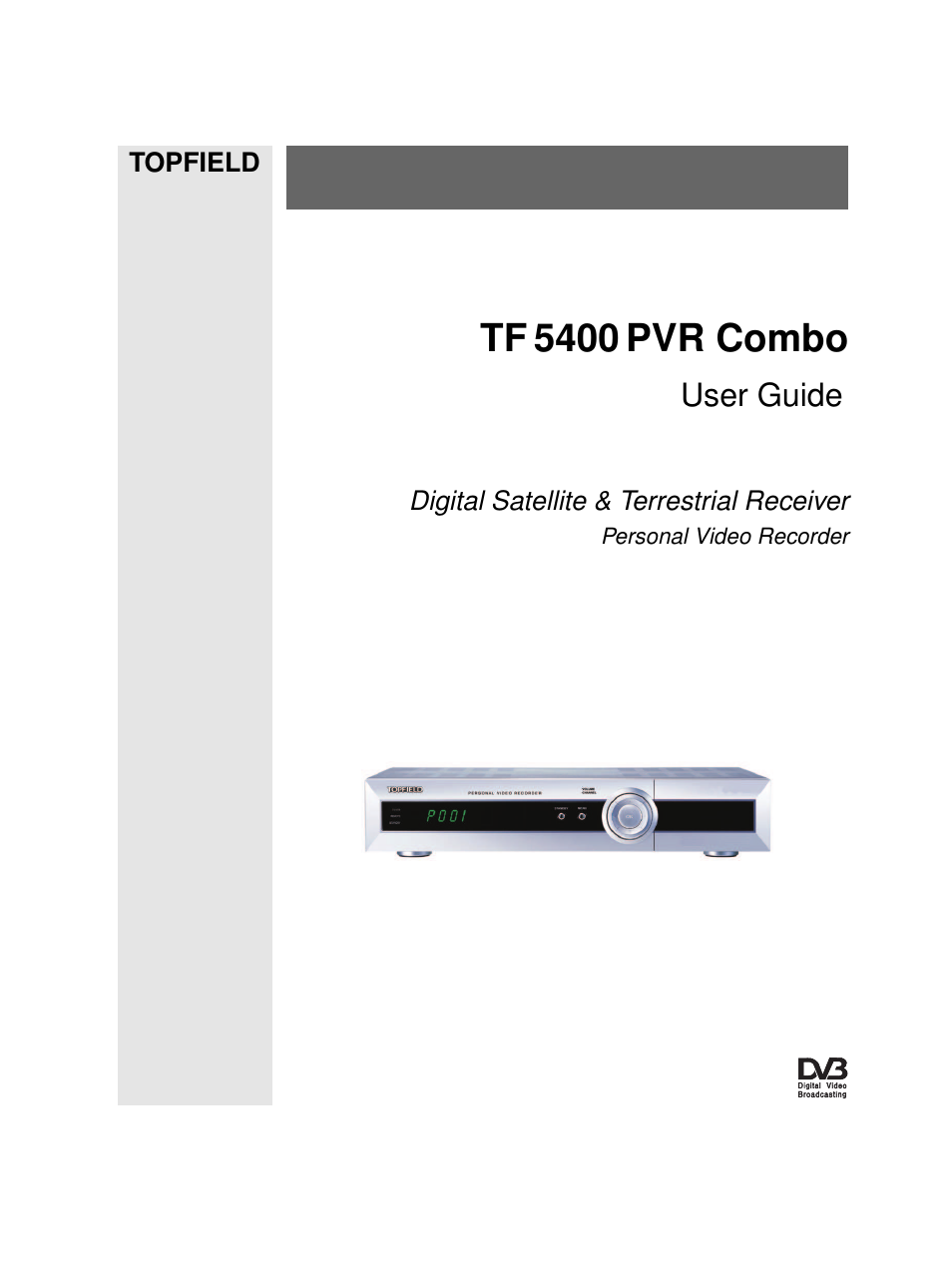 Topfield TF 5400 PVR User Manual | 92 pages