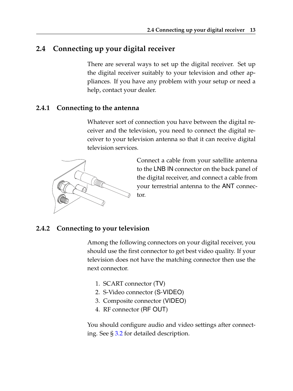 4 connecting up your digital receiver, 1 connecting to the antenna, 2 connecting to your television | Connecting up your digital receiver, Connecting to the antenna, Connecting to your television | Topfield TF 5400 PVR User Manual | Page 19 / 92