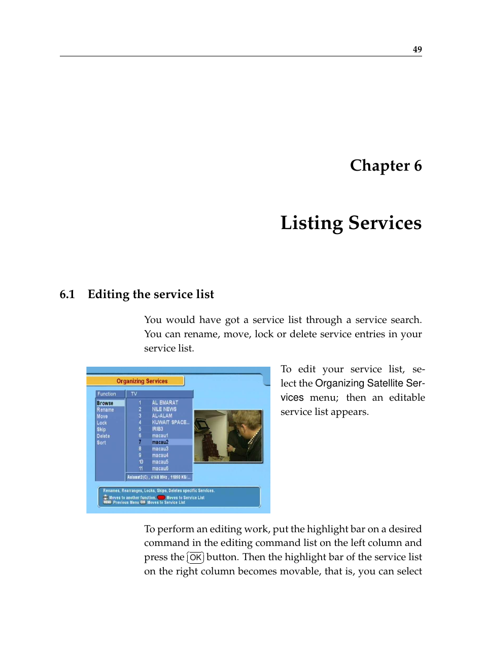 6 listing services, 1 editing the service list, Listing services | Editing the service list, Chapter 6 | Topfield TF 5400 PVR User Manual | Page 55 / 92