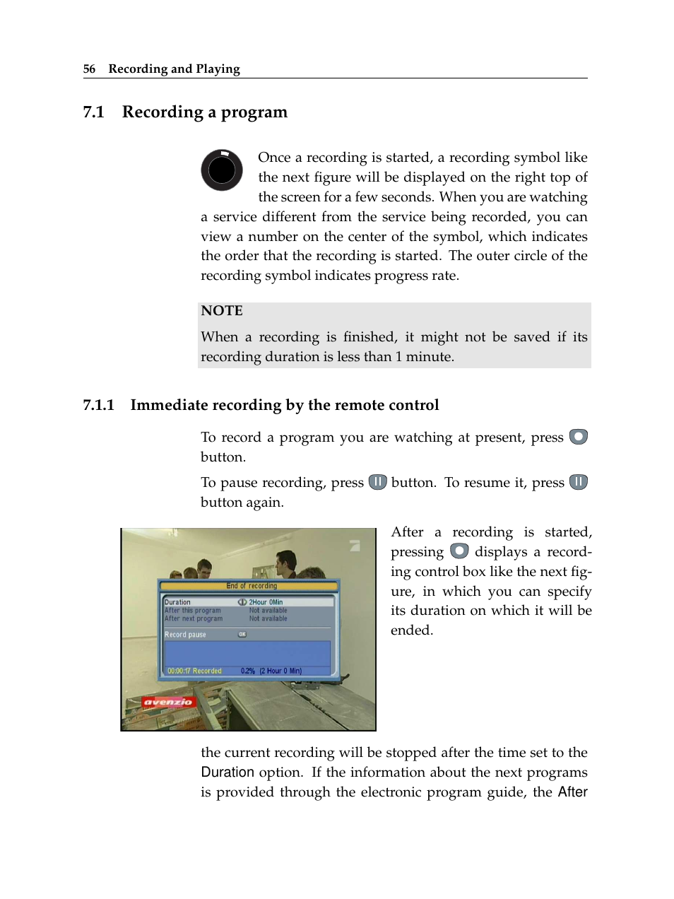 1 recording a program, 1 immediate recording by the remote control, Recording a program | Immediate recording by the remote control | Topfield TF 5400 PVR User Manual | Page 62 / 92