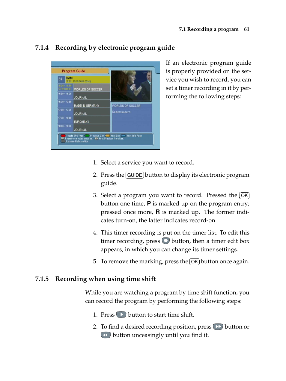 4 recording by electronic program guide, 5 recording when using time shift, Recording by electronic program guide | Recording when using time shift | Topfield TF 5400 PVR User Manual | Page 67 / 92