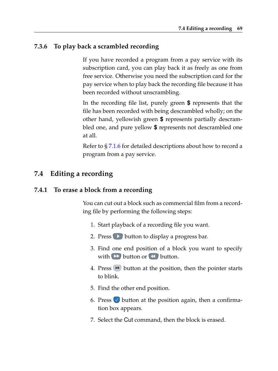 6 to play back a scrambled recording, 4 editing a recording, 1 to erase a block from a recording | To play back a scrambled recording, Editing a recording, To erase a block from a recording | Topfield TF 5400 PVR User Manual | Page 75 / 92