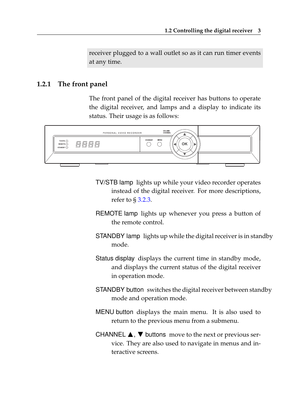 1 the front panel, The front panel | Topfield TF 5400 PVR User Manual | Page 9 / 92
